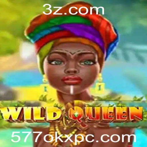 577okx - Explorando a Aventura do Jogo WildQueen: Regras e Estratégias